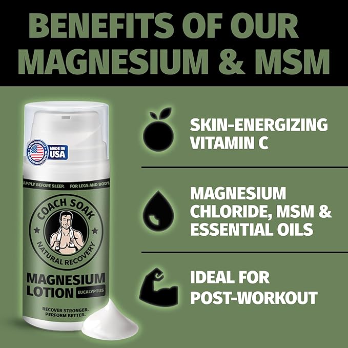 Coach Soak Magnesium Lotion with MSM - Magnesium Chloride & Menthol - Non-Greasy Alternative to Epsom Salt Lotion and Cream - Apply Before Sleep for Feet, Leg Cramps & Body - Eucalyptus 3.4oz
