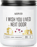 AOOVOO Candle - 9oz Soy Wax Scented Candles, I Wish You Lived Next Door Candles Gifts, Christams Birthday Gifts for Women Men, Mom, Coworkers, Nurse, Clients - Employee, Teacher